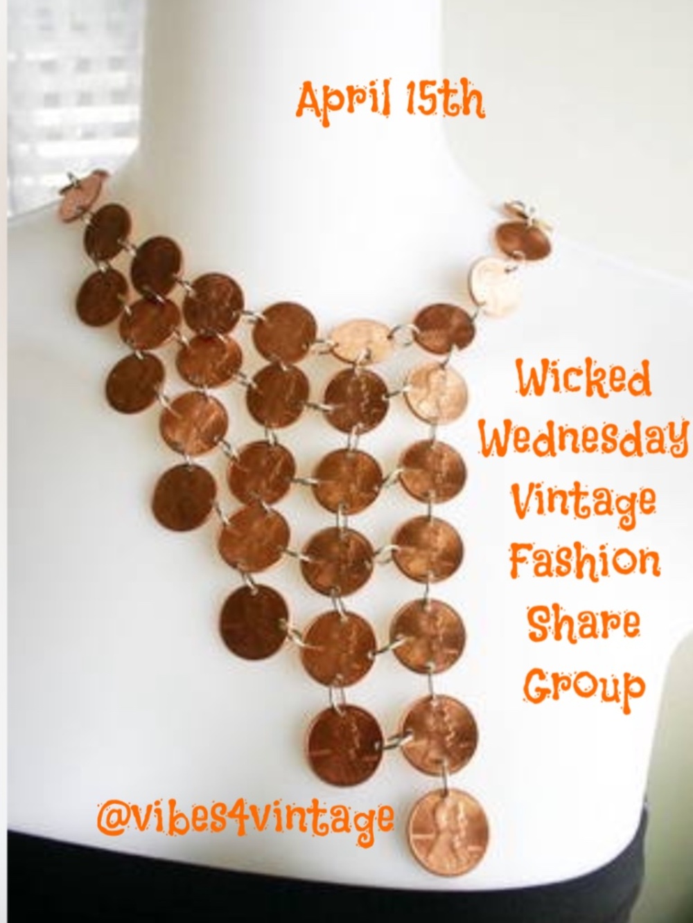 4/15 WICKED WEDNESDAY VINTAGE FASHION SHARE GROUP